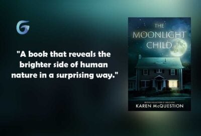 The Moonlight Child By - Karen McQuestion is a novel that reveals the brighter side of human nature in a surprising way