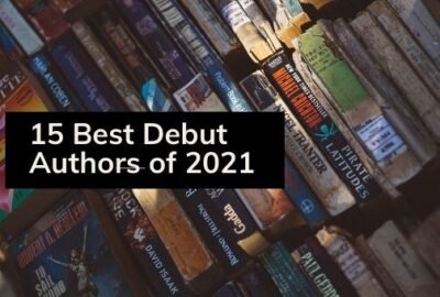 15 Best Debut Authors of 2021 | Top 15 Debut Writers of 2021
