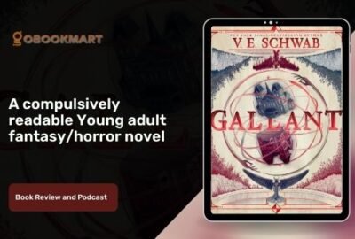 Gallant By V. E. Schwab Is A Compulsively Readable Young Adult Fantasy And Horror Novel
