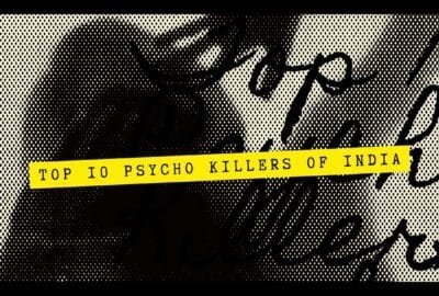 Top 10 Psycho Killers of India