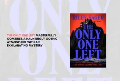 The Only One Left By Riley Sager