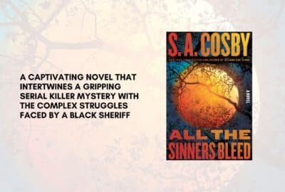All the Sinners Bleed by S. A. Cosby