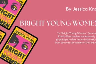 Bright Young Women: By Jessica Knoll