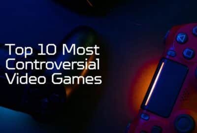 Top 10 Most Controversial Video Games