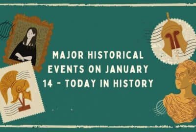 Major Historical Events on January 14 - Today in History