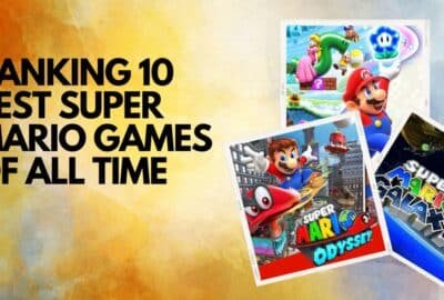 Ranking 10 Best Super Mario Games of All Time