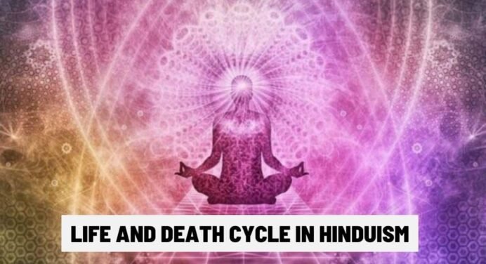 Life and Death Cycle in Hinduism