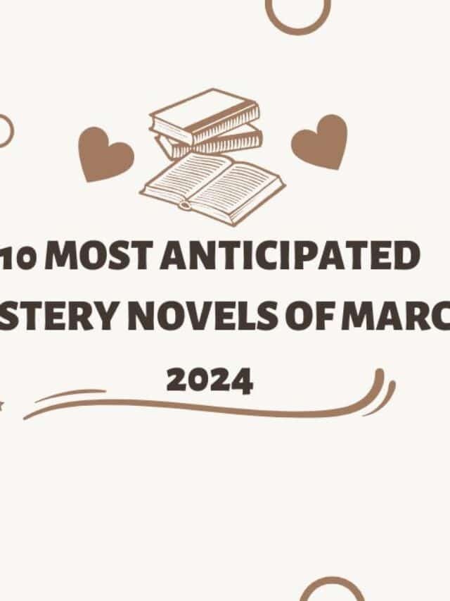 10 Most Anticipated Mystery Novels of March 2024