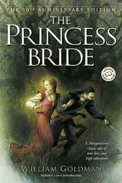 "The Princess Bride" by William Goldman