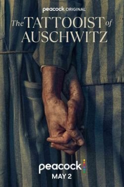 Most Anticipated Adaptations of Books in May 2024 - The Tattooist of Auschwitz