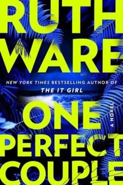 One Perfect Couple: By Ruth Ware
