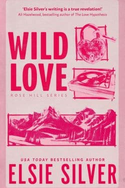 10 Most popular books published in April 2024 - Wild Love (Rose Hill, #1): By Elsie Silver