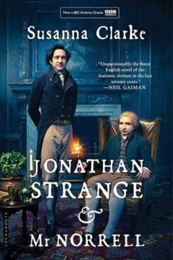 "Jonathan Strange & Mr Norrell" by Susanna Clarke