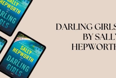 Darling Girls: By Sally Hepworth