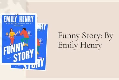 Funny Story: By Emily Henry