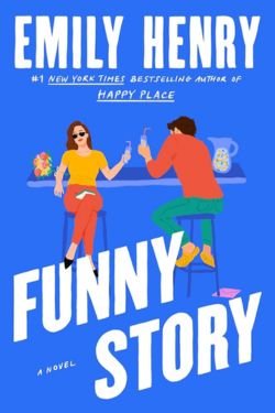 Funny Story: By Emily Henry