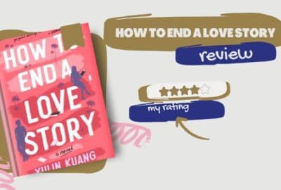How to End a Love Story: By Yulin Kuang