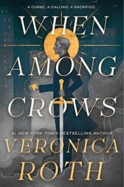 10 Most Anticipated Fantasy Books of May 2024 - When Among Crows: By Veronica Roth