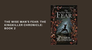 The Wise Man’s Fear (Kingkiller Chronicles Book 2)