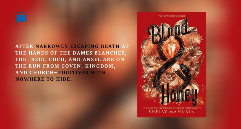 Blood & Honey : By Shelby Mahurin