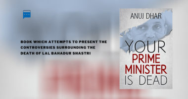Your Prime Minister is Dead : By - Anuj Dhar