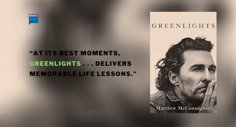 Greenlights : By - Matthew McConaughey