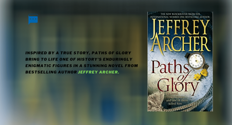 Paths of Glory : By - Jeffrey Archer