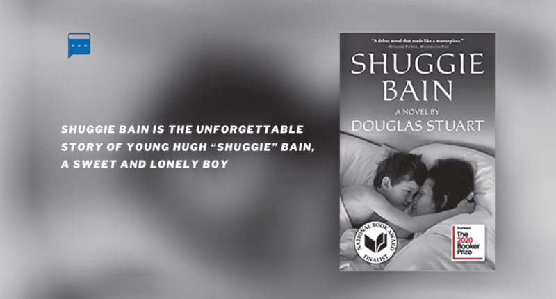 Shuggie Bain : By - Douglas Stuart