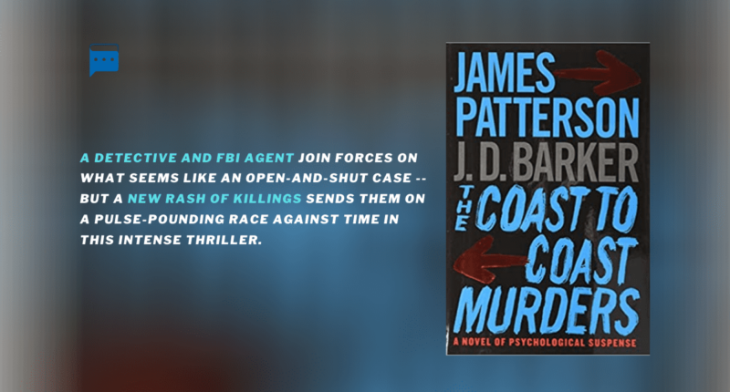The Coast-to-Coast Murders : By - James Patterson & J. D. Barker