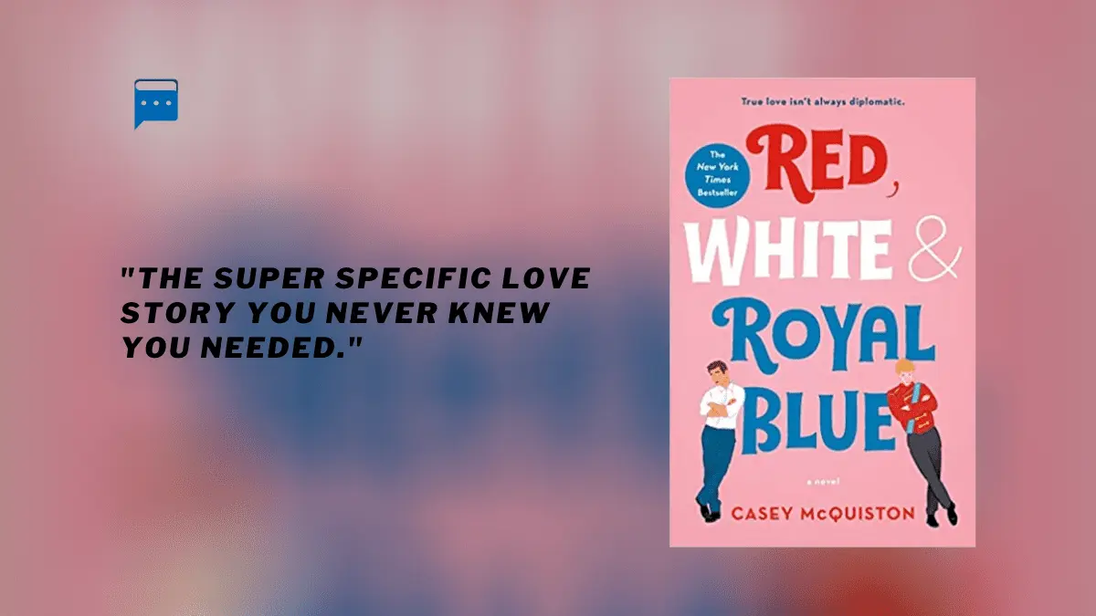 Red, White & Royal Blue : By – Casey McQuiston
