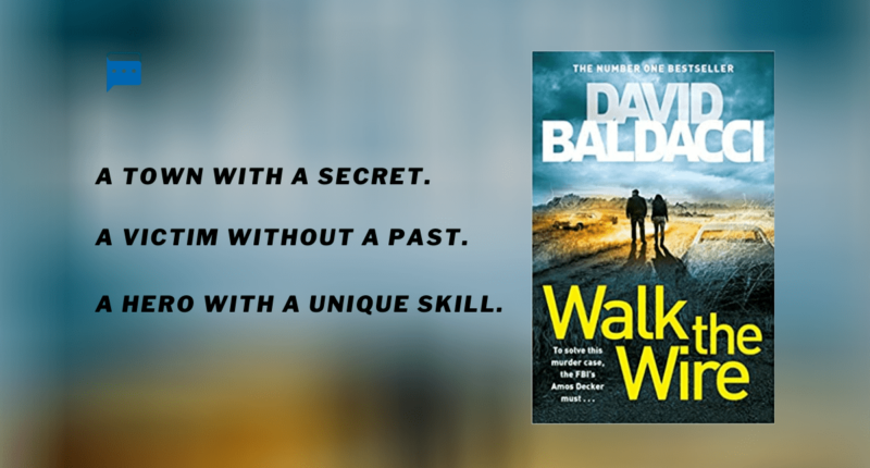 Walk the Wire : By - David Baldacci