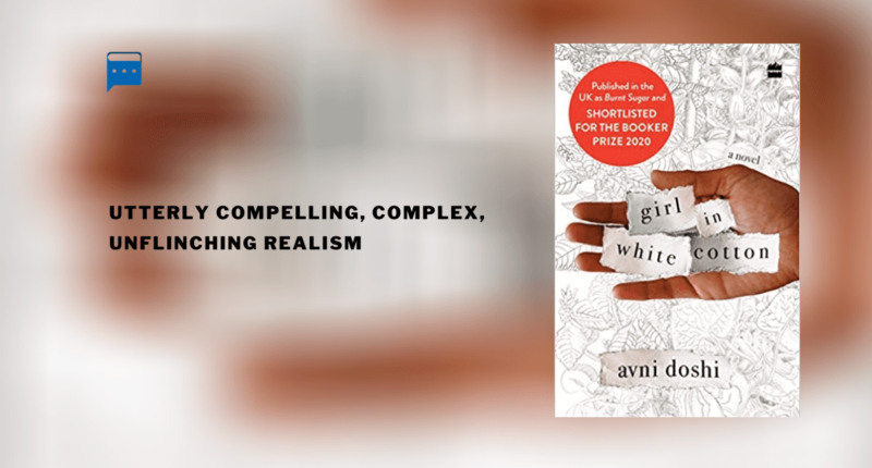 Girl in White Cotton : By - Avni Doshi