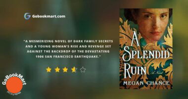 A Splendid Ruin : By - Megan Chance