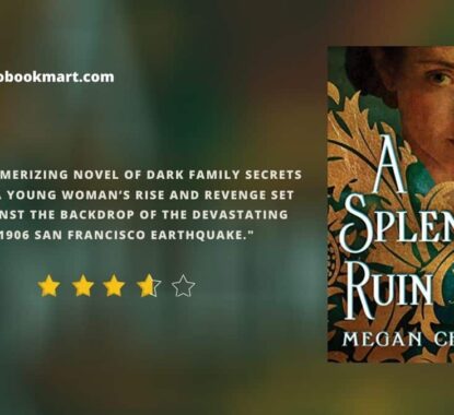 A Splendid Ruin : By – Megan Chance