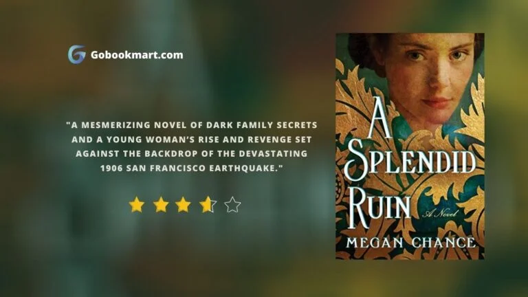 A Splendid Ruin : By – Megan Chance