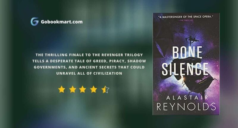 Bone Silence (The Revenger Series, 3) : By - Alastair Reynolds