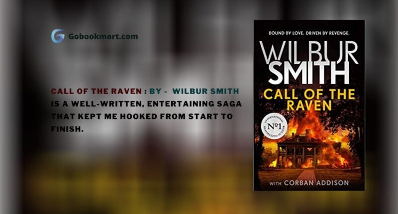 Call of the Raven : By - Wilbur Smith