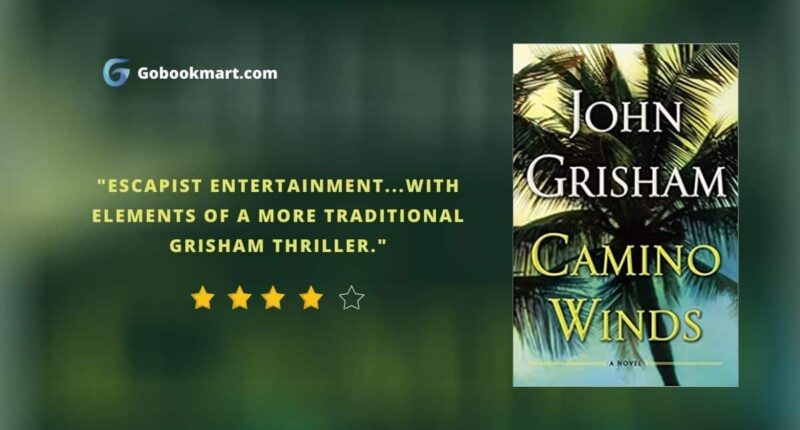 Camino Winds : By - John Grisham