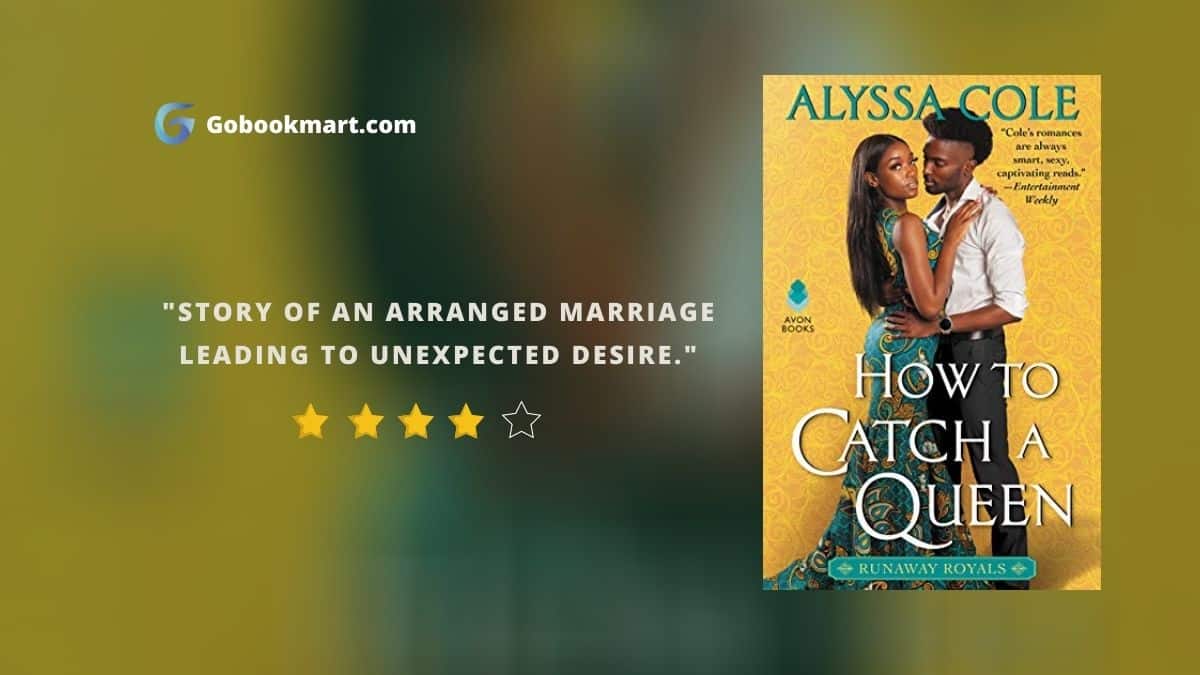 How to Catch a Queen   By Alyssa Cole 1 min