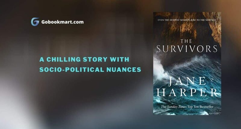 The Survivors : By - Jane Harper