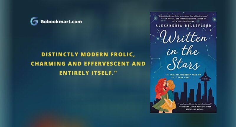 Written in the Stars : By - Alexandria Bellefleu