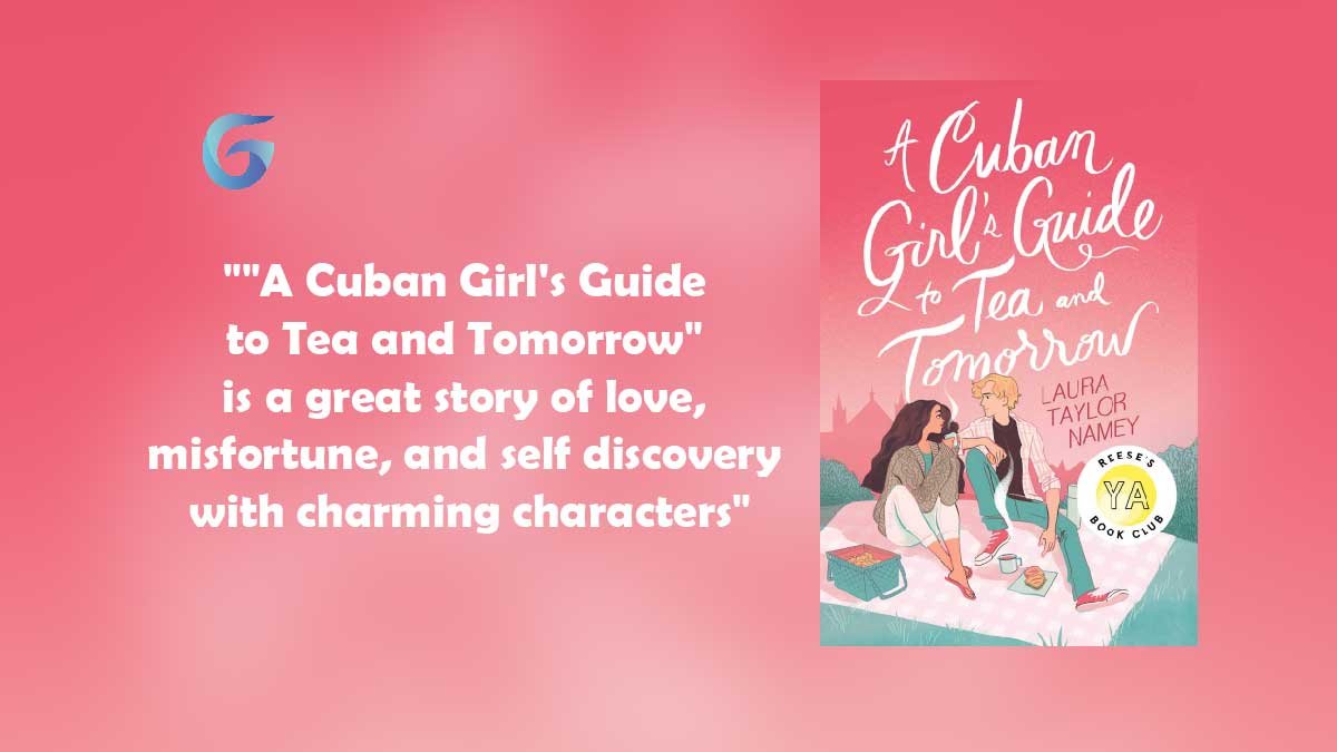 ए क्यूबन गर्लज़ गाइड टू टी एंड टुमॉरो आकर्षक चरित्र लीला के साथ प्रेम, दुर्भाग्य और स्वयं की खोज की एक महान कहानी है।