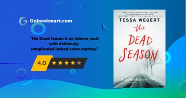 The Dead Season : By - Tessa Wegert (Novel Review and Podcast)