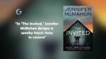 The Invited By Jennifer McMahon is a spooky house story in reverse