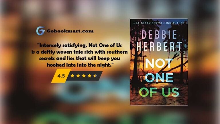 Not One of Us : By - Debbie Herbert est un thriller obsédant riche de secrets et de mensonges du Sud qui vous gardera accroché jusque tard dans la nuit.
