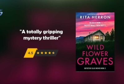 Wildflower Graves: Por - Rita Herron es un thriller de misterio totalmente apasionante en el que veremos cómo Ellie descubre al verdadero asesino en serie.
