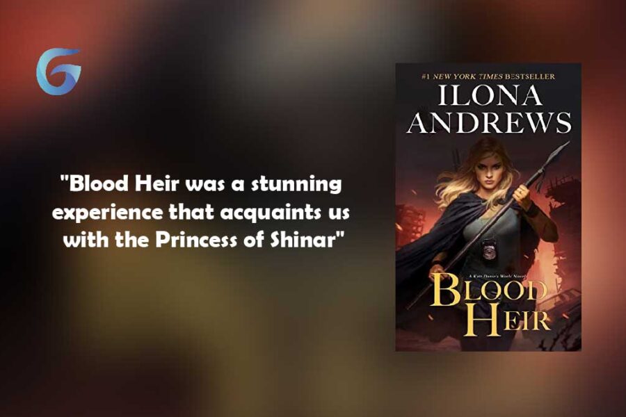 Blood Heir : By - Ilona Andrews est une expérience époustouflante qui nous familiarise avec la princesse de Shinar (Aurelia / Kate).
