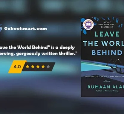 Leave the World Behind : By – Rumaan Alam ( Novel Review and Podcast)