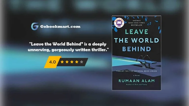 Leave the World Behind : By – Rumaan Alam ( Novel Review and Podcast)