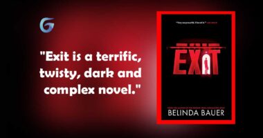 Exit: Book by Belinda Bauer - Book Review and Podcast